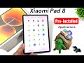 Xiaomi Pad 8 Pre Installed Applications  🚀🚀🔥🔥🔥 