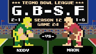 Tecmo Bowl League Season 12 | KODY (2-1) vs MACK (1-6)