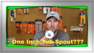 One Inch Tub Spout