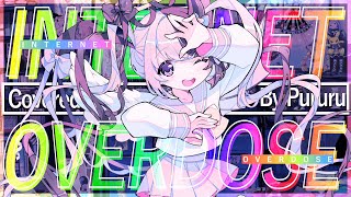 INTERNET OVERDOSE /  covered by 天鬼ぷるる