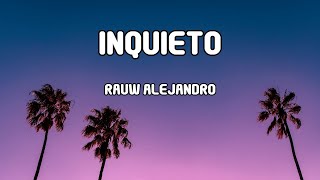 Celebrity Rauw Alejandro - INQUIETO (LETRA/LYRICS) Wealth