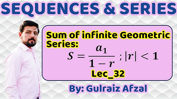 Sequences & Series | Lec_32-6.8 | Sum of an Infinite Geometric Series