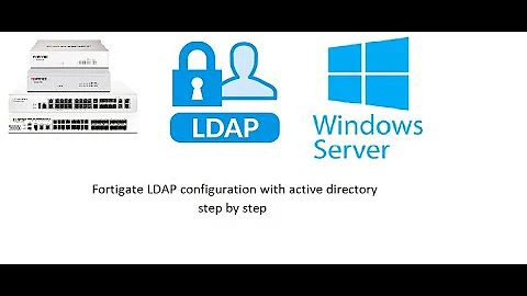 Fortigate LDAP authentication step by step