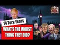 What&#39;s the Worst Thing the Tories Did?