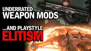 Underrated Weapon Mods And Elitism In Doom Eternal