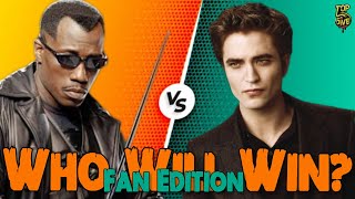 Blade vs Edward Cullen: Who Will Win? | Fan Edition