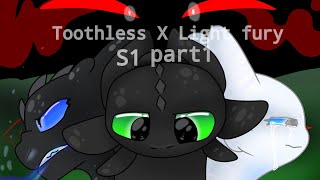 Toothless X Light fury /S1 [Episode 1]