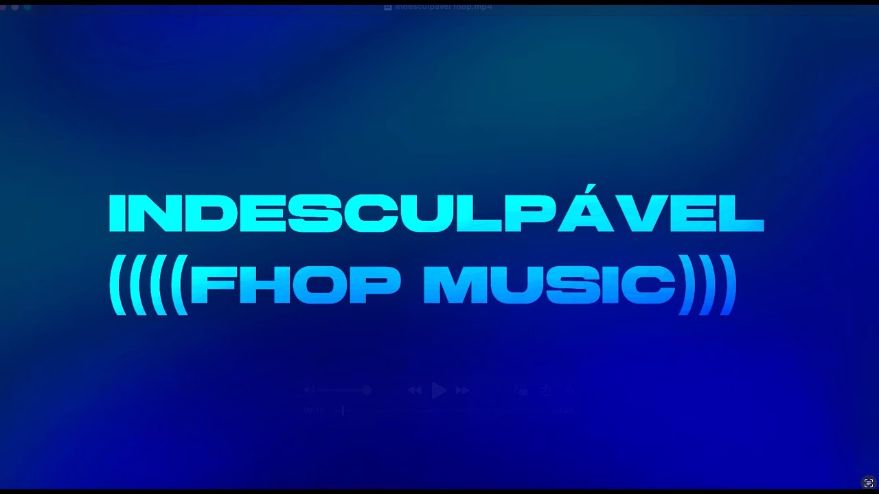 Letra - Indesculpável (fhop Music)