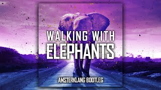 Ten Walls - Walking with Elephants (Amsterklang Bootleg)