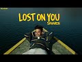 Saharen Lost On You Official Music Video 