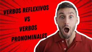 Domina Los Verbos Reflexivos Y Pronominales En 6 Minutos