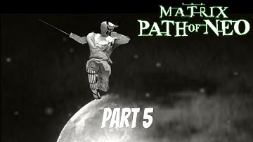 Matrix: Path of Neo Walkthrough | Part 5 - Sword & Staff Training (Story Mode)