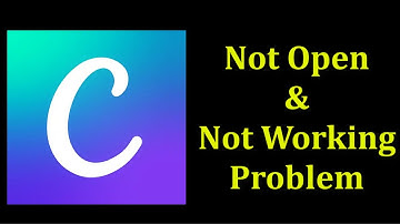 How To Fix Canva App Not Open Not Working Problem Android & Ios - Fix Canva App Not Open Problem