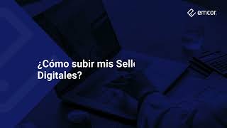 Cómo Subir Mis Sellos Digitales En Sistema De Facturación Uadmin?