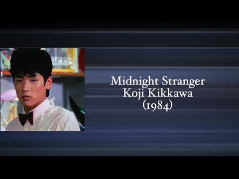 Ж [英訳] [ENG SUB] 吉川晃司 真夜中のストレンジャー Midnight Stranger  Koji Kikkawa