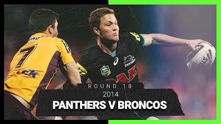 Panthers v Broncos | Round 18 2014 | Full Match Replay | NRL