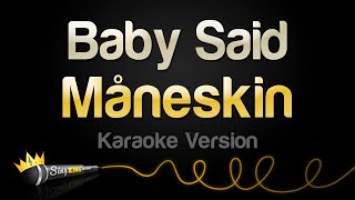 Måneskin - Baby Said (Karaoke Version) Resimi