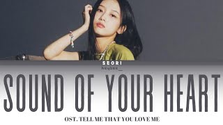 [#사랑한다고말해줘 ] SEORI - 'Sound Of Your Heart' (OST. Tell Me That You Love Me) Easy Lyrics Indonesia