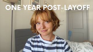 I Got Laid Off a Year Ago. Here's Where I'm At Now | That Liz Hunter