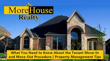 Everything to Know About the Tenant Move-In and Move-Out Procedure