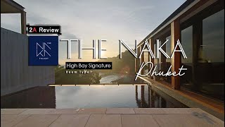THE NAKA PHUKET (One Bedroom High Bay Signature)