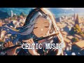 Celtic Music - Relaxing Flute Melodies from a Fantasy Town / Medieval Music Mix for Work & Study,