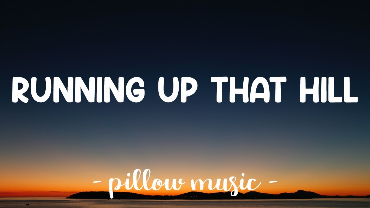 Running Up That Hill Lyrics Deutsch Kate Bush - Running Up That Hill (Dimka & Will Reggaeton Remix) (Lyrics