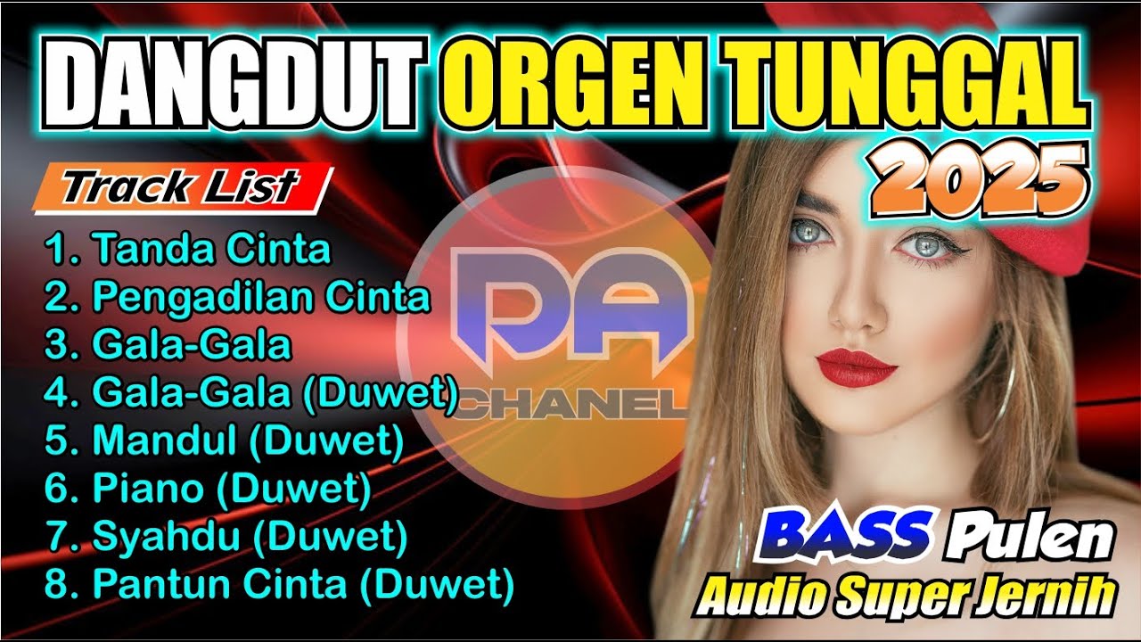 ALBUM DANGDUT ORGEN TUNGGAL ENAK DI DENGAR || TERBARU 2025