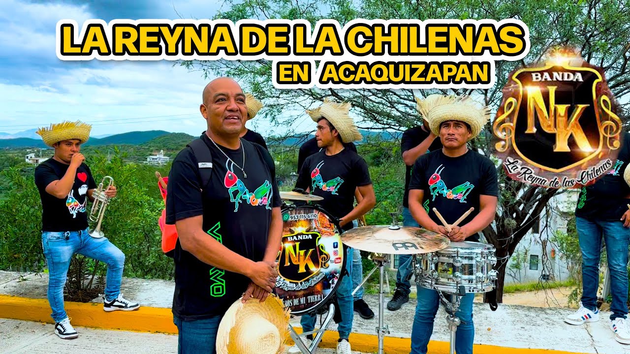 BANDA NK con sus mejores CHILENAS en ACAQUIZAPAN