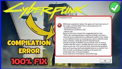 Cyberpunk 2077: How to Fix Redscript Compilation Failed Error 