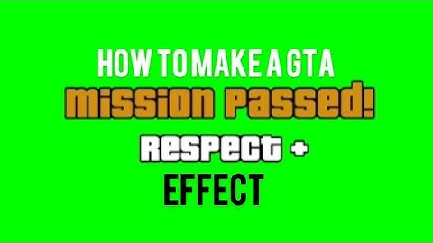 How to make a GTA mission passed effect!!!!