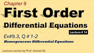 14. Homogeneous Differential Equations | Exercise: 9.3, Question : 1-2 | S.M YUSUF