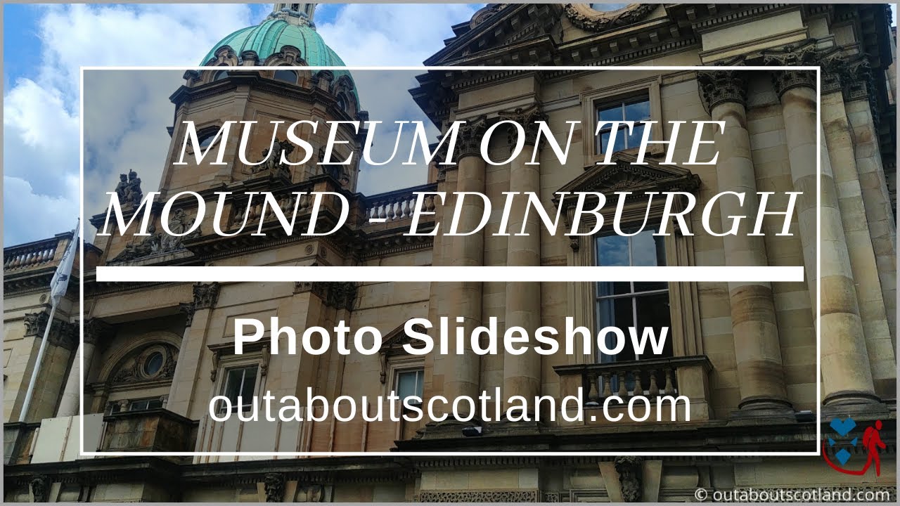 The Museum on the Mound in Edinburgh Photo Slideshow