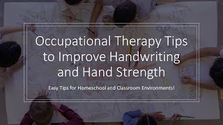 Occupational Therapy Tips For Improving Handwriting and Hand Strength + The Montessori Environment!