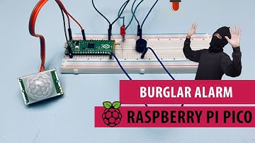 Burglar Alarm Using Raspberry Pi Pico