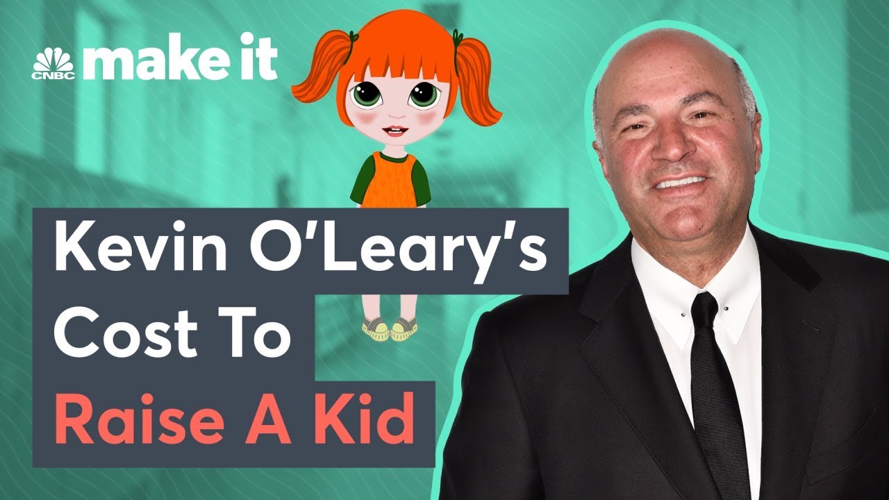 Kevin O’Leary: This Is How Much It Costs To Raise A Child