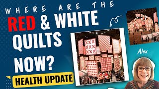 Alex Anderson LIVE: Where Did The Red &amp; White Quilts Go???