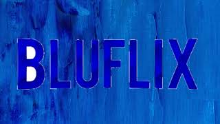 Bluflix Closing Logo (2021)