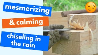 Timber Frame Chiseling in the Rain - Mesmerizing Accidental ASMR by Appalachian Wood 277 views 10 months ago 4 minutes, 59 seconds