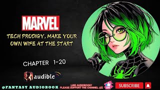 Marvel: Tech Prodigy, Make Your Own Wife at the Start [Chapter 1-20]