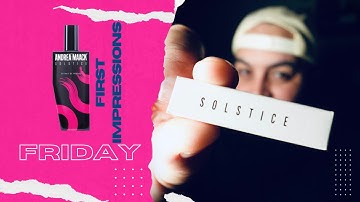 This Smells like WHAT?! | Andrea Maack Solstice First Impressions Friday