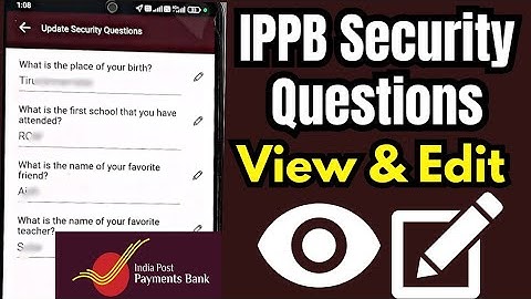 How to Edit IPPB Security Questions | View IPPB Security Questions | IPPB Security Questions