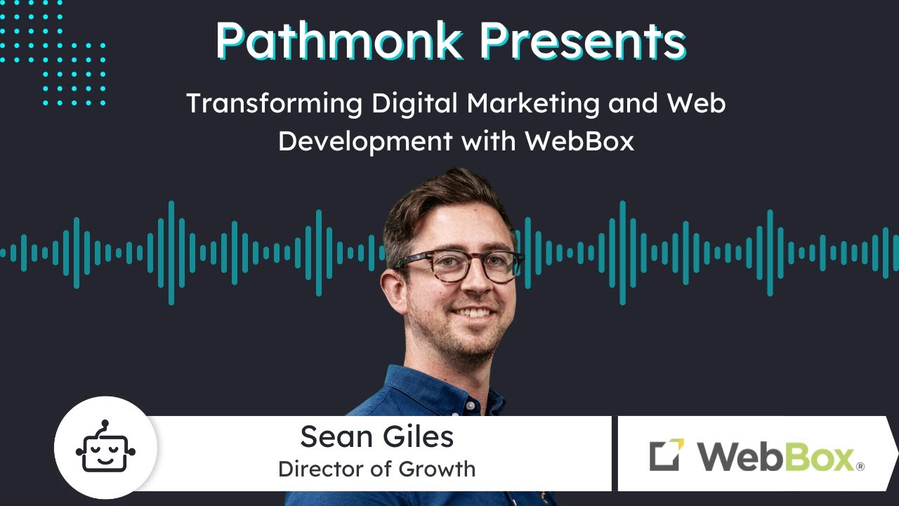 Transforming Digital Marketing and Web Development | Sean Giles from WebBox