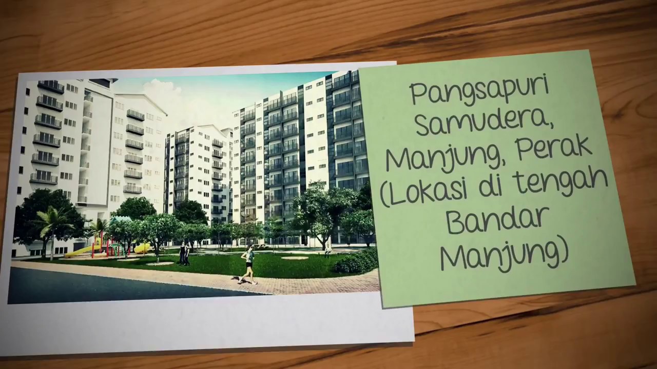 Beli Rumah Dengan Mudah Pangsapuri Samudera 1 Manjung Perak Youtube