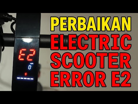 Memperbaiki skuter listrik error E2