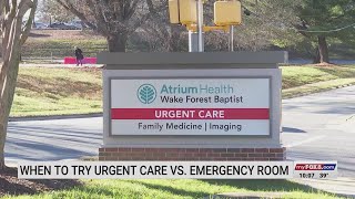 Triad emergency care doctor explains when to go to urgent care instead of emergency room