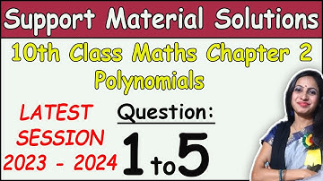 DOE Support Material Solution | Class 10 Math Chapter 2 Polynomials Ques 1 to 5 Solution | 2023-2024