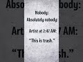 Nobody vs Artist at 2:47 AM 😂 | Relatable Artist Meme | Creative Struggles