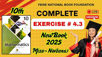 Class 10 Math Exercise 4.3 NBF - Unit 4 Linear and Quadratic Inequalities - FBISE- BY Miss Noreena