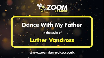 Luther Vandross - Dance With My Father - Karaoke Version from Zoom Karaoke